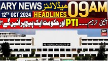 ARY News 9 AM Headlines | 12th October 2024 | Prime Time Headlines