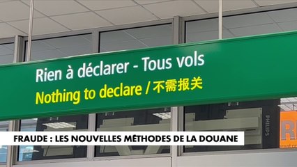 Fraude : les nouvelles méthodes de la Douane