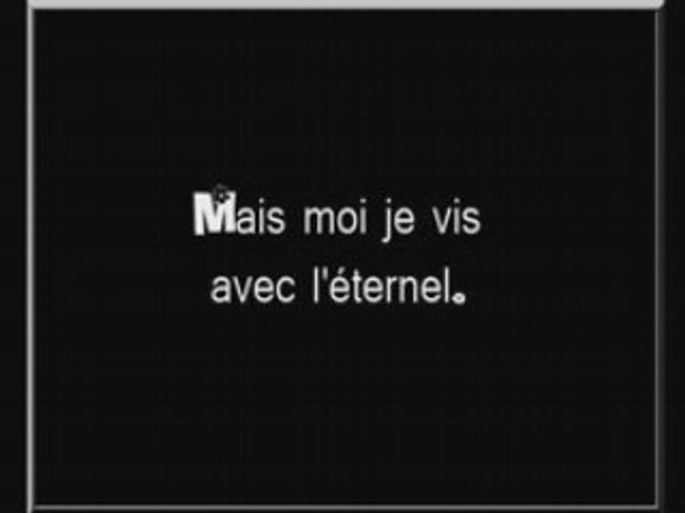 Mais moi je vis avec l'eternel
