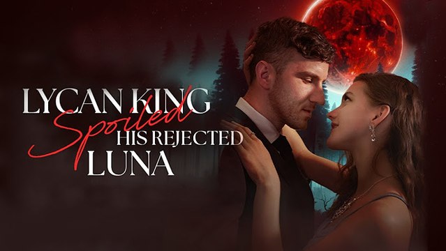 Lycan King Spoils His Rejected Luna Full Movie