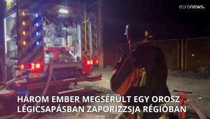 Három ember megsebesült egy orosz légicsapásban Zaporizzsja régióban