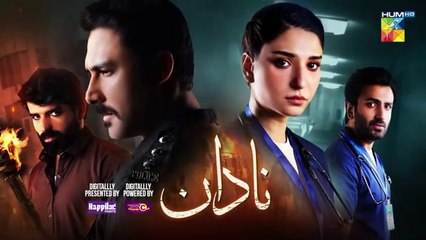 Nadaan - Ep 02 [CC] - 12th Oct 24 [ Ahmed Ali Akbar & Ramsha Khan ] Spons Happilac Paints & CanOlive