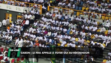 [#Reportage] Gabon :  Le PDG appelle à voter Oui au référendum
