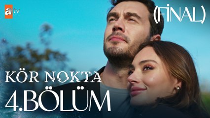 Kör Nokta 4. Bölüm (FİNAL)
