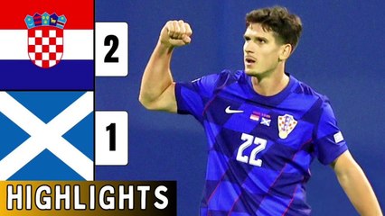 Croatia vs Scotland 2-1 Highlights & Goals Uefa Nations League 2024