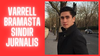 Varrell Bramasta sindir jurnalis