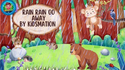 Rain Rain Go Away - Fun Animal Song for Kids | Rabbit, squirrel, Bear & More! ️"