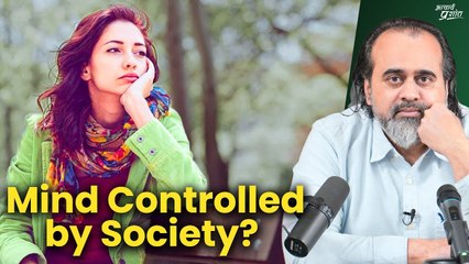 Is Your Mind Controlled by Society? || Acharya Prashant (2023)