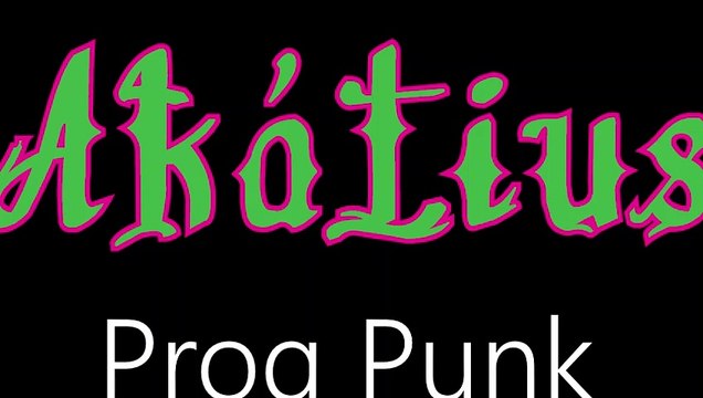 Akátius ¦ Prog Punk (officiäl audió)