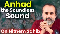 How to hear Anhad, the soundless sound? || Acharya Prashant, on Nitnem Sahib (2019)