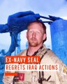 Ex-Navy SEAL Regrets Iraq Actions