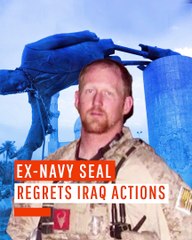 Ex-Navy SEAL Regrets Iraq Actions