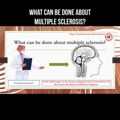 What can be done about multiple sclerosis?