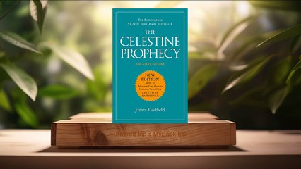 [Review] The Celestine Prophecy (James Redfield) Summarized.