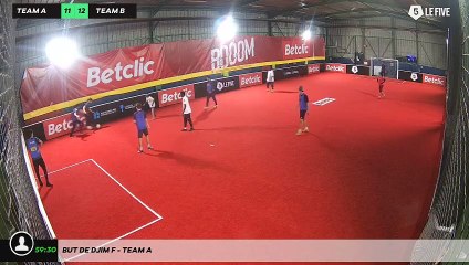 But de Djim F - Team A