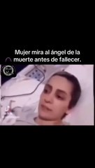 Mujer observa a un supuesto ángel de la muerte antes de fallecer