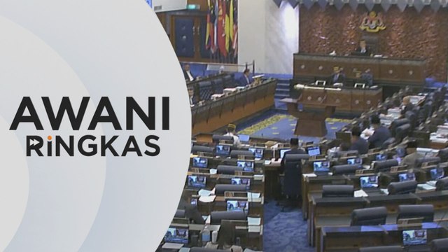 AWANI Ringkas: Tumpuan Sidang Parlimen hari ini
