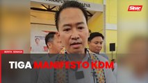 Peter umum tiga daripada 10 manifesto KDM