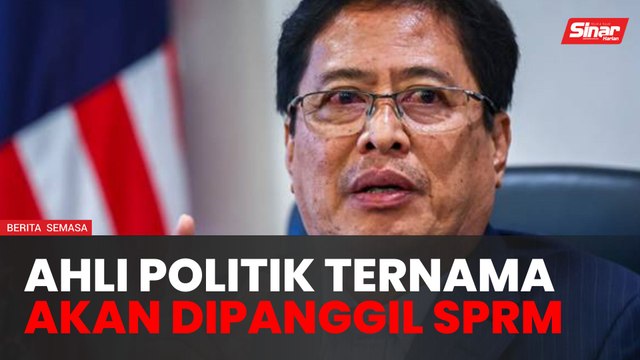 'Safehouse': SPRM akan panggil ahli politik ternama