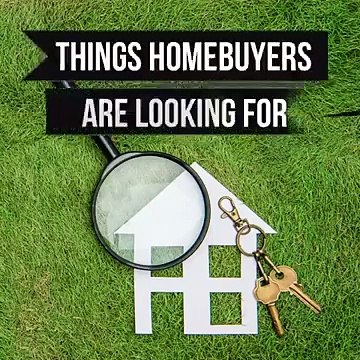 Ronnie Tarabay - The Top Things Homebuyers Are Looking For in a Home
