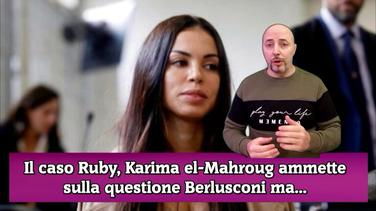 Il caso Ruby, Karima el-Mahroug ammette sulla questione Berlusconi ma...