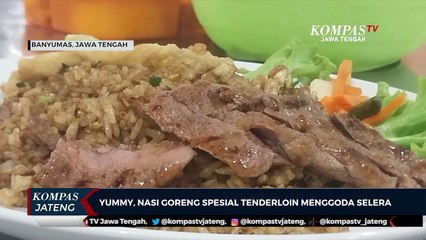 Yummy, Nasi Goreng Spesial Tenderloin Menggoda Selera