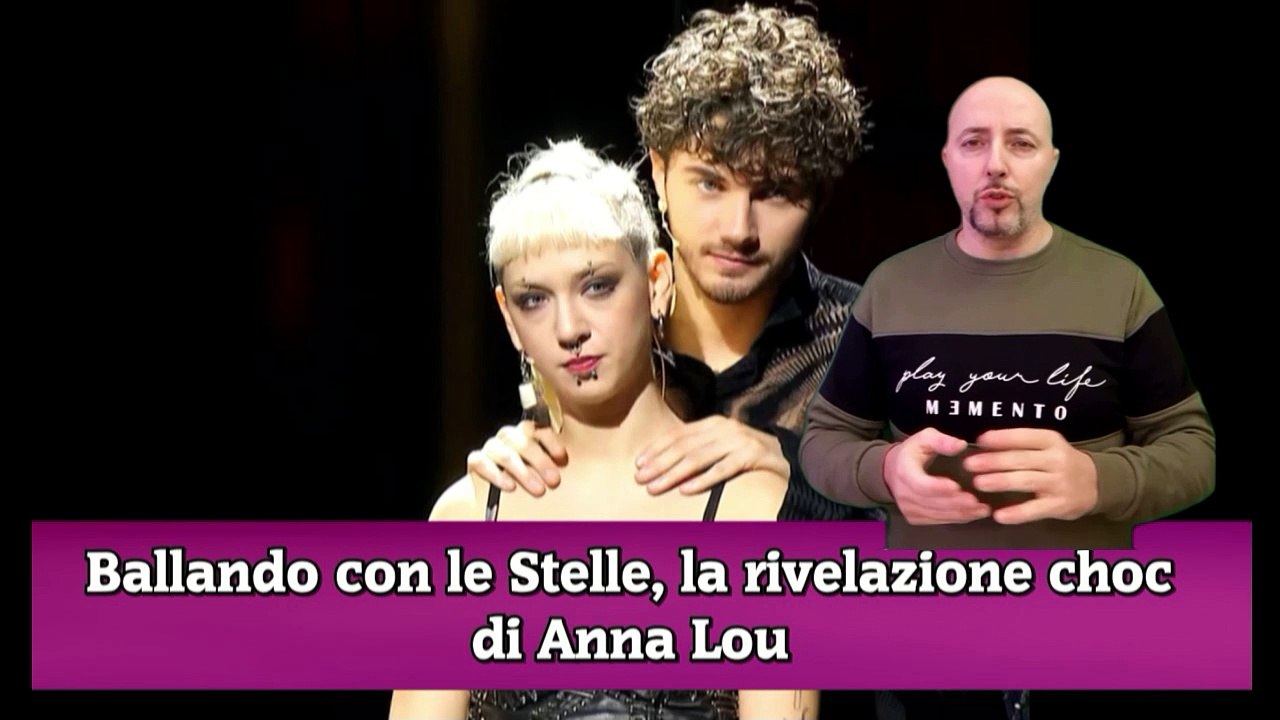 Ballando con le Stelle, la rivelazione choc di Anna Lou
