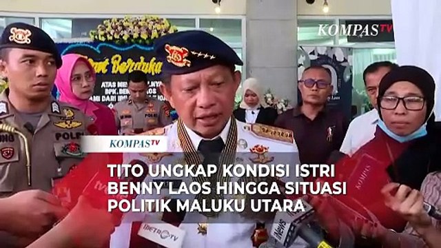 Mendagri Tito Karnavian Ungkap Kondisi Istri Benny Laos Hingga Situasi Politik Maluku Utara