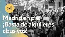 Multitudinaria manifestación en Madrid: Exigen dimisión y huelga de alquileres