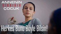 Herkes Bunu Böyle Bilsin!- Annenin Sırrıdır Çocuk 4. Bölüm