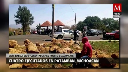 Levantan y ejecutan a cuatro hombres en Patamban, Michoacán