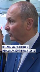 Ireland slams Israel's media blackout in war zones