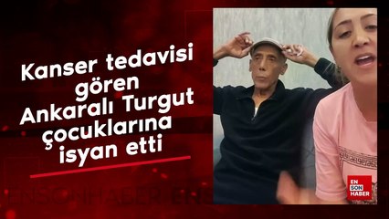 Ankaralı Turgut çocuklarına isyan etti