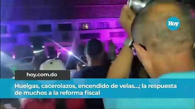 Huelgas, cacerolazos, encendido de velas…; la respuesta de muchos a la reforma fiscal