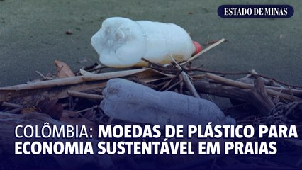 Colômbia: moedas de plástico para economia sustentável em praias