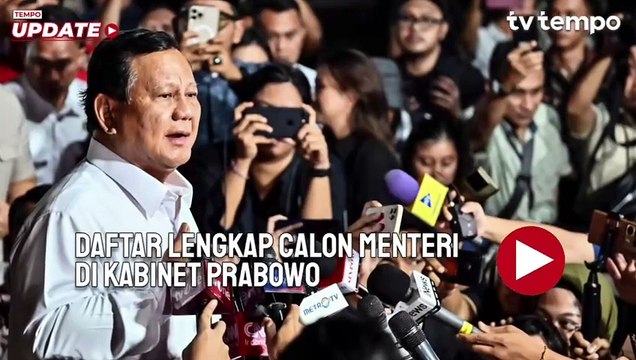 Daftar Lengkap Calon Menteri di Kabinet Prabowo, 49 Nama Datangi Kertanegara