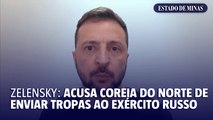 Zelensky: acusa Coreia do Norte de enviar tropas ao exército russo