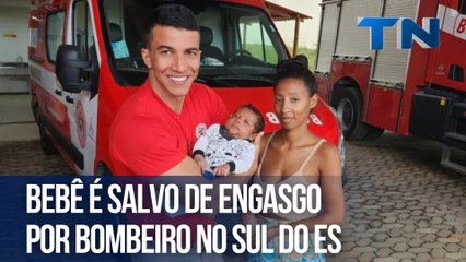 Bebê é salvo de engasgo por bombeiro no Sul do ES