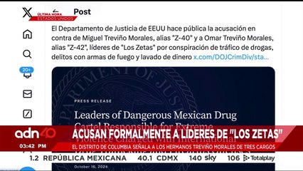 ¡Última Hora! El Departamento de Justicia de EE.UU. acusan formalmente a líderes de "Los Zetas"