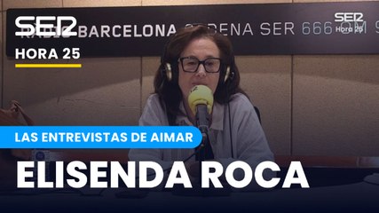 Las entrevistas de Aimar | Elisenda Roca