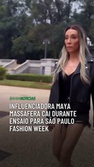 Influenciadora Maya Massafera cai durante ensaio para São Paulo Fashion Week titulo