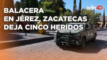 Balacera frente al palacio municipal en Zacatecas, deja cinco heridos