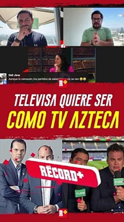 Televisa QUIERE SER como Tv Azteca