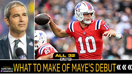 Drake Maye's debut comes with ups and downs | All 32 NFL Podcast