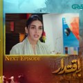 Iqtidar Episode 09 | Iqtidar drama new episode 9 | Iqtidar episode 9