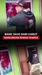 Bang Jago dari Garut Hancurkan Rumah Warga