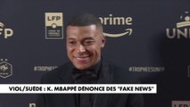 Viol / Suède : Kylian Mbappé dénonce des «fake news»