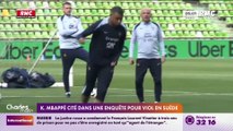 Suède : Après de simples rumeurs hier soir, la presse affirme ce matin que Kylian Mbappé est désormais nommément cité après une plainte pour 