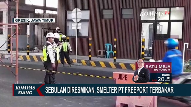 Pasca Kebakaran Smelter di Gresik, PT Freeport Indonesia: Operasional Dihentikan Sementara