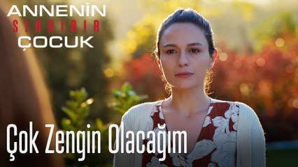 Çok Zengin Olacağım- Annenin Sırrıdır Çocuk 5. Bölüm